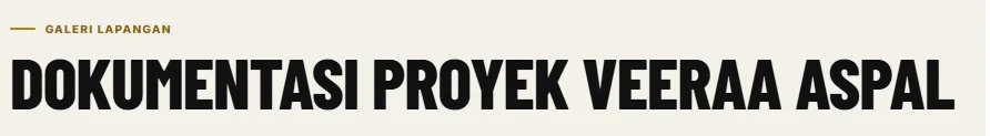 Dokumentasi Proyek Veeraa Aspal